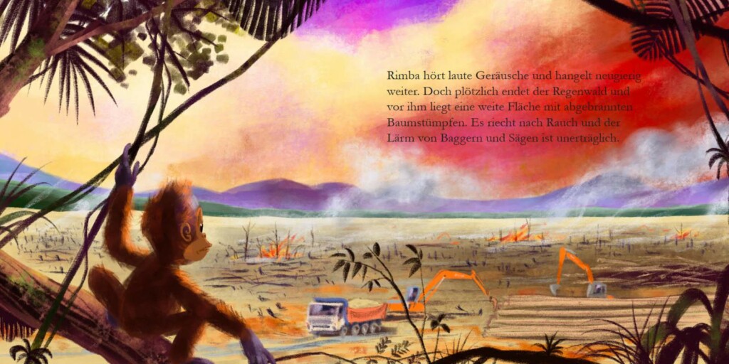 Eine Seite des Kinderbuchs "Rimbas Abenteuer". Rimba sieht, wie Regenwald abgeholzt wird. Auf dem kahlen Waldboden brennen noch Feuer und mehrere Bagger arbeiten.